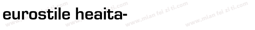 eurostile heaita字体转换
